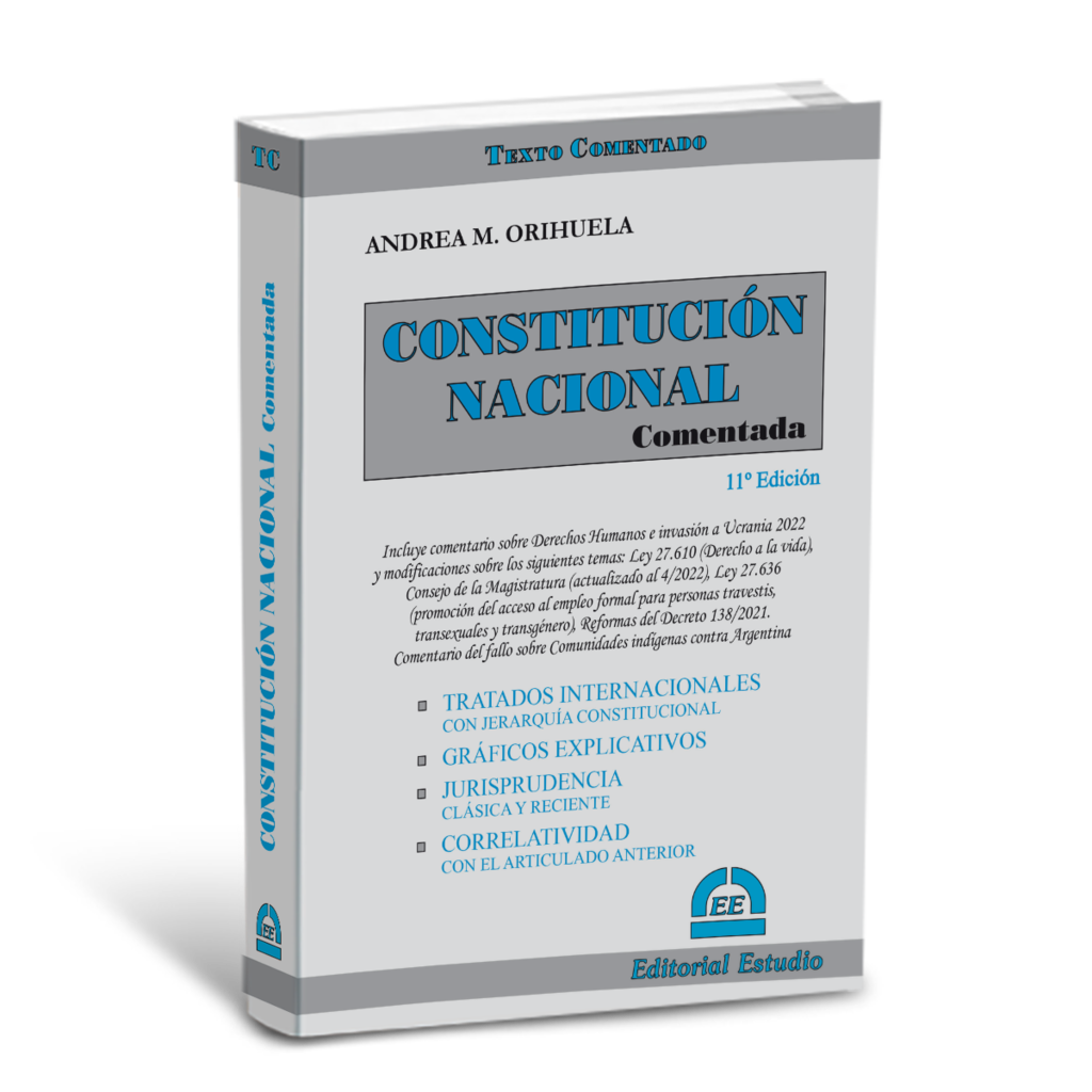 CONSTITUCIÓN NACIONAL COMENTADA( ORIHGUELA ) Ediciones del Pais Editorial