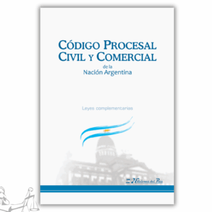 CÓDIGO PROCESAL CIVIL Y COMERCIAL NACIÓN, LEYES COMPLEMENTARIAS (EDICIÓN POCKET)