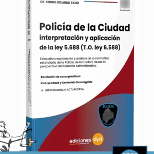 Policía De La Ciudad – Interpretacion Aplicacion Ley 5688