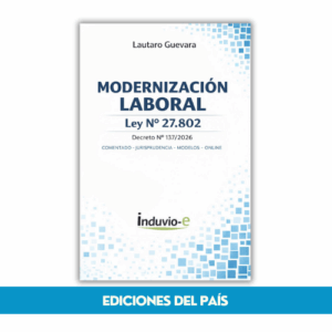 MODERNIZACIÓN LABORAL Ley N° 27.802 - (Comentado)